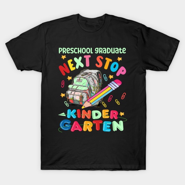 Next Stop Kindergarten Preschool Graduation 2023 T-Shirt by AlmaDesigns